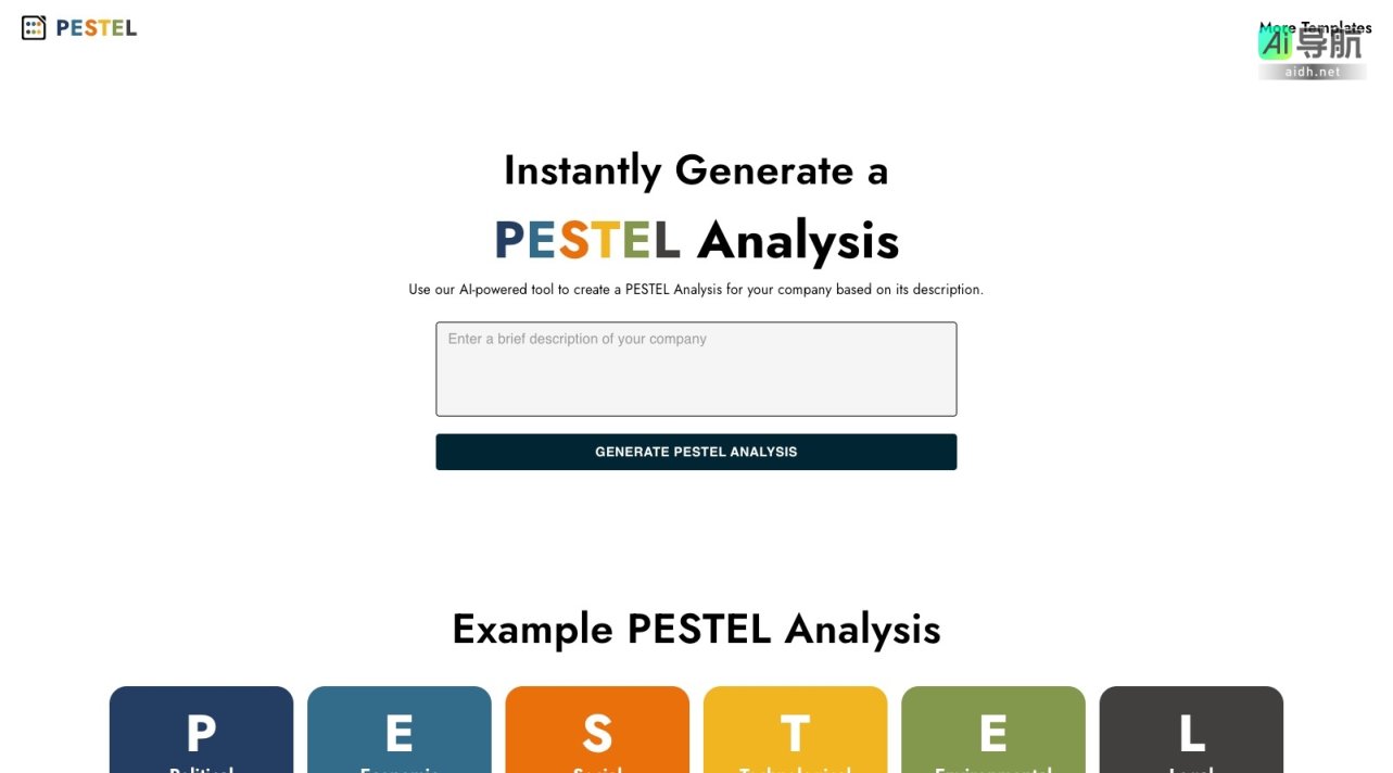 AI PESTEL Analysis Generator AI PESTEL分析生成器帮助企业快速生成外部环境分析，助力战略决策 网站截图